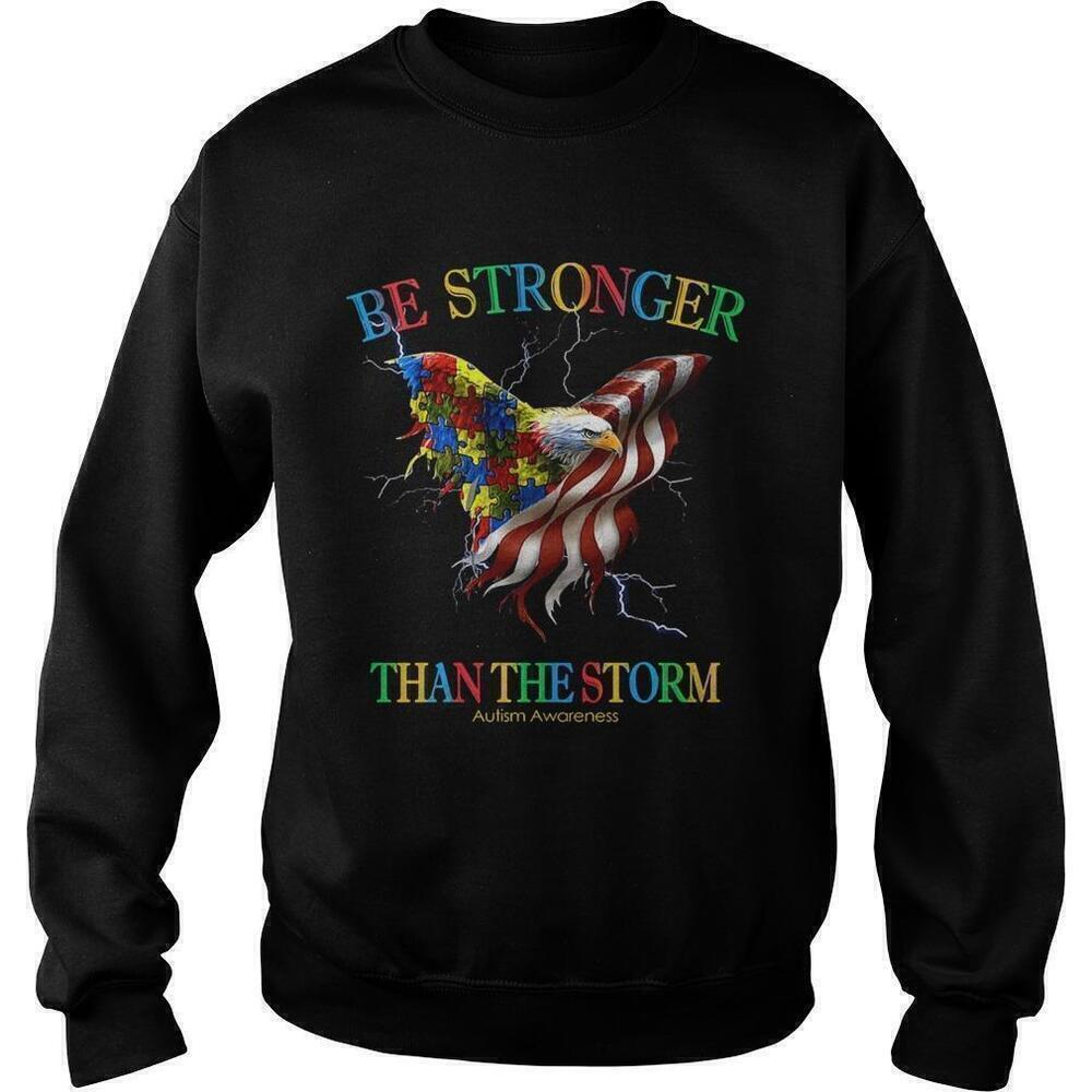 Be Stronger Than The Storm Autism Awareness Support Sweatshirt